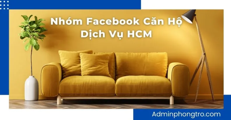 Nhóm Facebook Cho Thuê Căn Hộ Dịch Vụ HCM